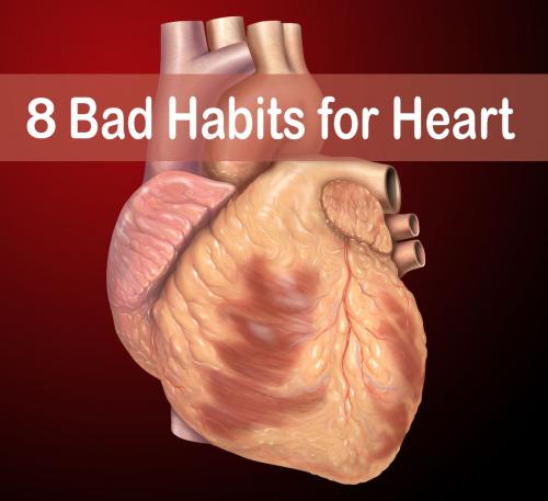 8 Bad Habits for Heart